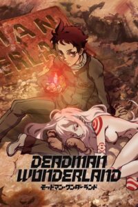 Deadman Wonderland Sub Indo BD Batch (Episode 01 – 12) + OVA