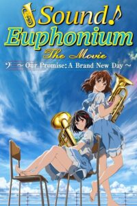Hibike! Euphonium Movie 3: Chikai no Finale Sub Indo (BD)