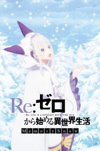 Re:Zero kara Hajimeru Isekai Seikatsu – Memory Snow Sub Indo BD