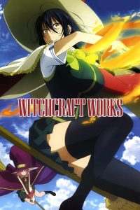 Witch Craft Works Sub Indo BD Batch (Episode 01 – 12) + OVA