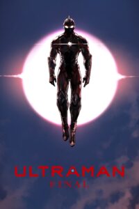 Ultraman Final (Season 3) Sub Indo Batch (Episode 01 – 12)