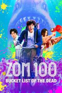 Zom 100: Bucket List of the Dead (2023) Live Action Sub Indo