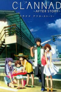 Clannad: After Story Sub Indo BD Batch (Episode 01 – 24)