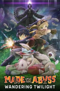 Made in Abyss Movie 2: Hourou Suru Tasogare Sub Indo (BD)