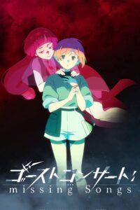 Ghost Concert: Missing Songs Episode (02) Sub Indo