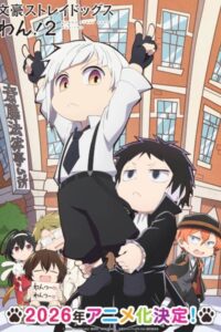 Bungou Stray Dogs Wan! Season 2 Episode (01) Sub Indo