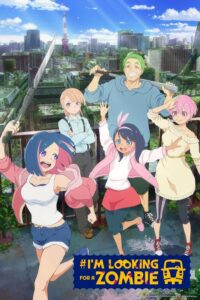 #Zombie Sagashitemasu Episode (01) Sub Indo